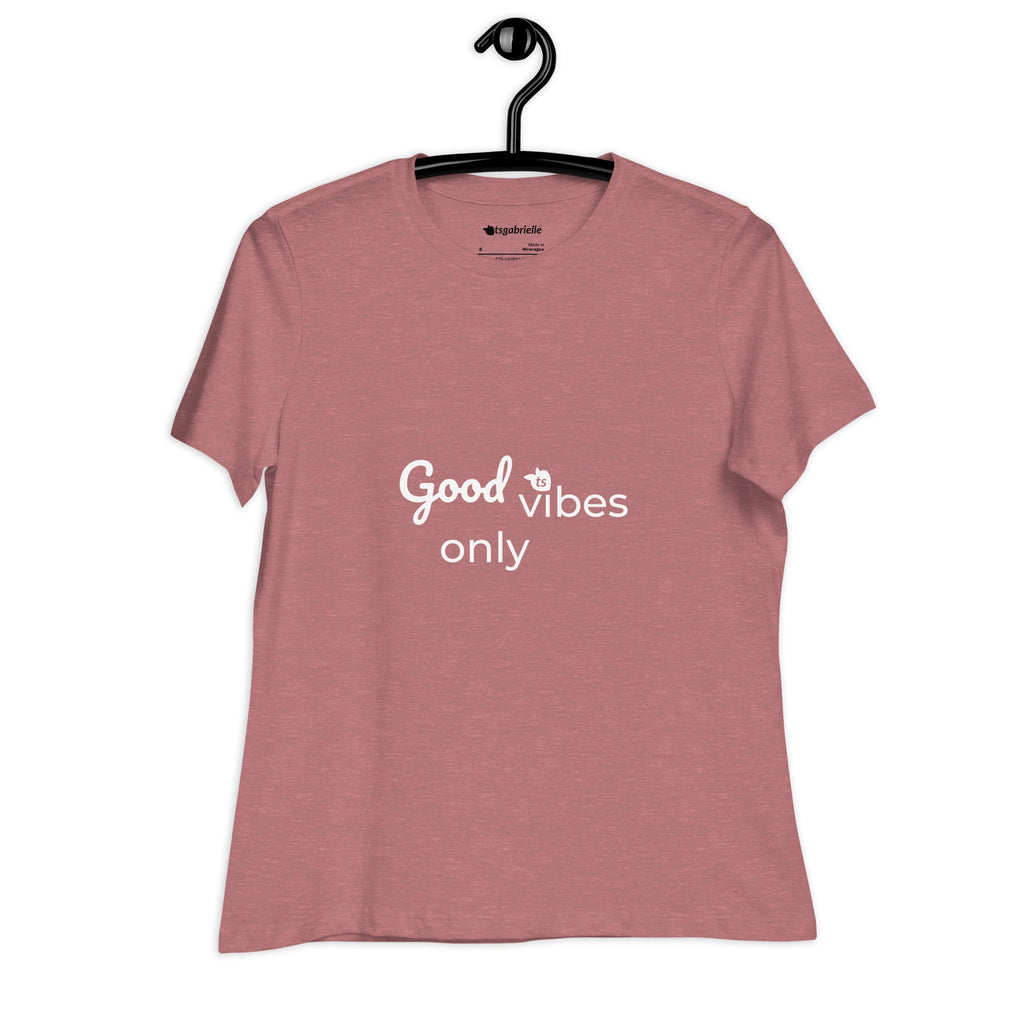 tsgabrielle® • Trans / Women's • Good Vibes Only • Relaxed T-Shirt • 8 Colors • 100% Cotton